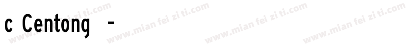 c Centong字体字体转换